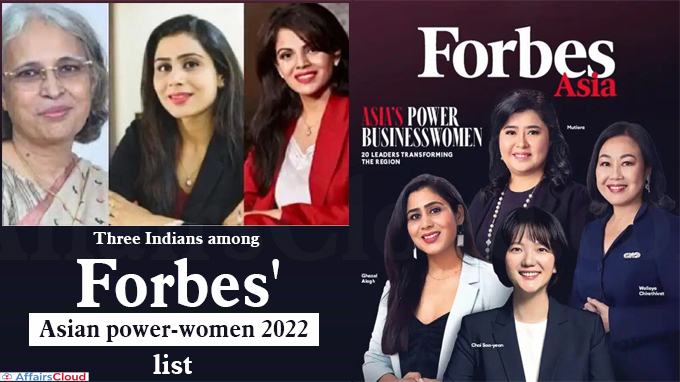 Three Indians among Forbes' Asian power-women 2022 list