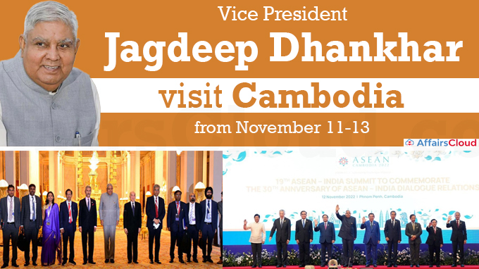 Vice President Jagdeep Dhankhar to visit Cambodia from November 11-13