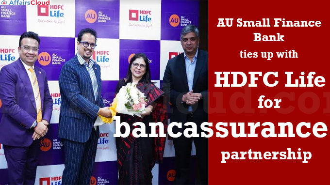 AU Small Finance Bank ties up with HDFC Life for bancassurance partnership