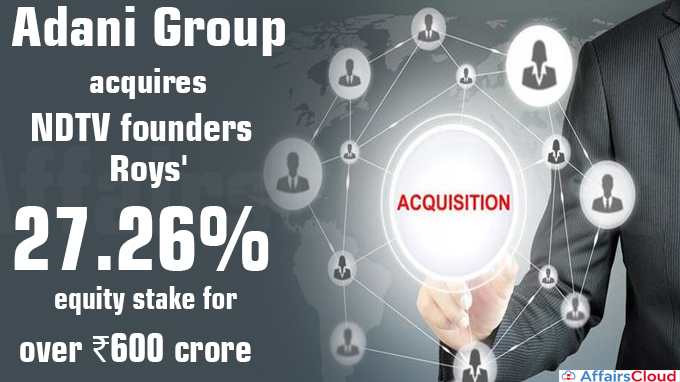 Adani group acquires NDTV founders Roys' 27.26% equity stake for over ₹600 crore