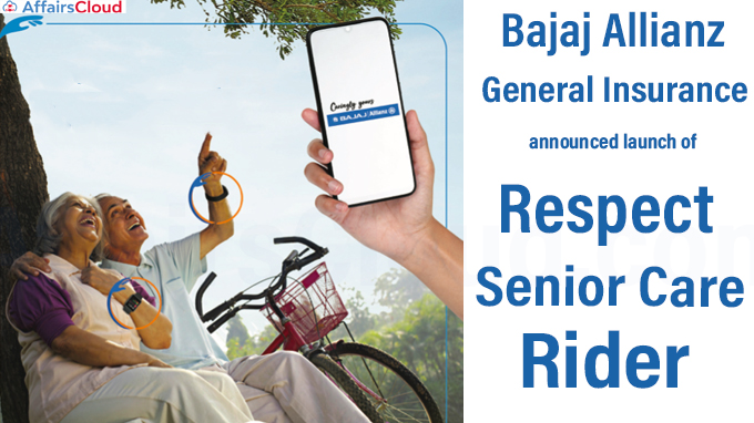 Bajaj Allianz General Insurance announces launch of ‘Respect Senior Care Rider'