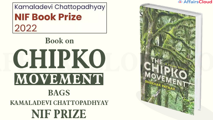 Book on Chipko Movement bags Kamaladevi Chattopadhyay NIF Prize