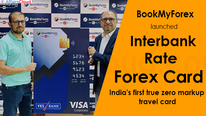 BookMyForex launches Interbank Rate Forex Card