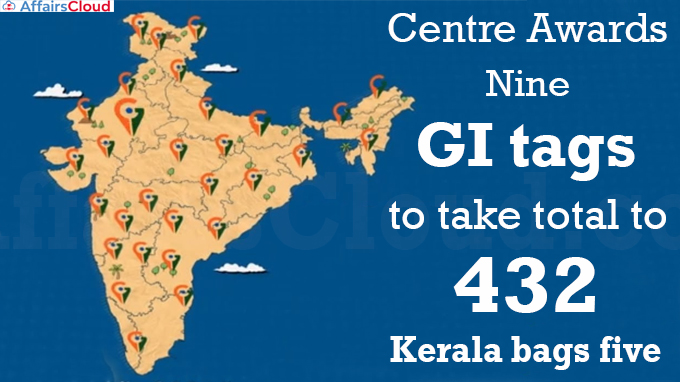 Centre awards nine GI tags to take total to 432, Kerala bags five