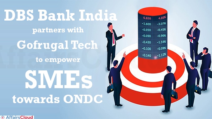 DBS Bank India partners with Gofrugal Tech to empower SMEs towards ONDC