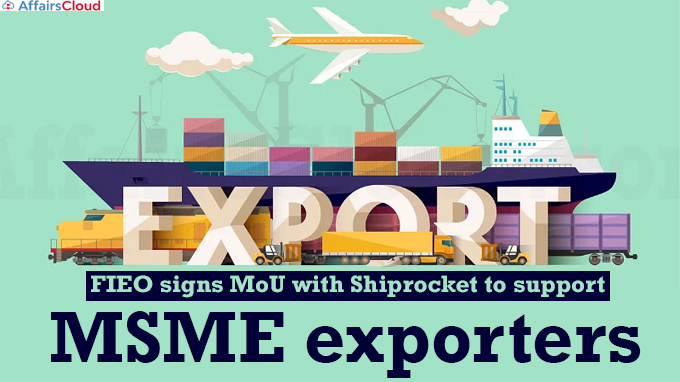 FIEO signs MoU with Shiprocket to support MSME exporters