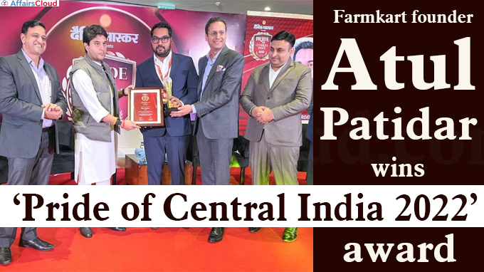 Farmkart founder Atul Patidar wins ‘Pride of Central India 2022’ award - Copy