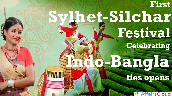 First Sylhet-Silchar Festival celebrating Indo-Bangla ties opens