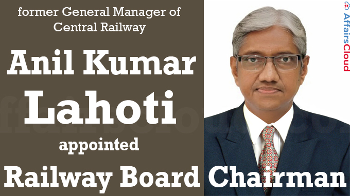 Former Central Railway GM Lahoti appointed Railway Board Chairman