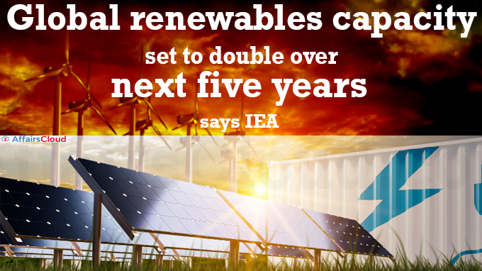 Global renewables capacity set to double over next five years, says IEA