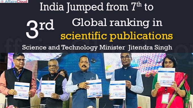 India jumped from 7th to 3rd global ranking in scientific publications Jitendra Singh