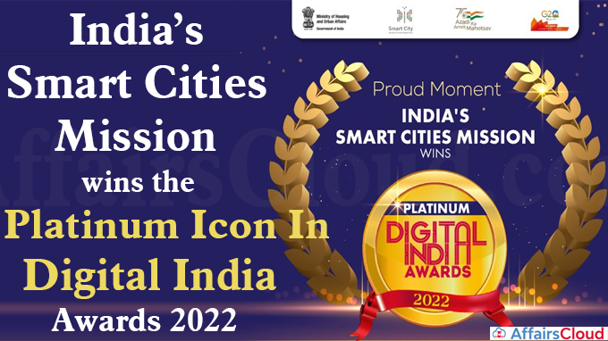 India’s Smart Cities Mission wins the Platinum Icon in Digital India Awards 2022