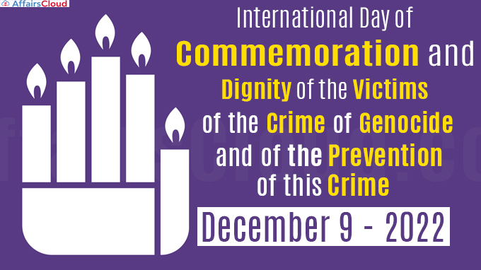 International Day of Commemoration and Dignity of the Victims of the Crime of Genocide and of the Prevention of this Crime - December 9 2022