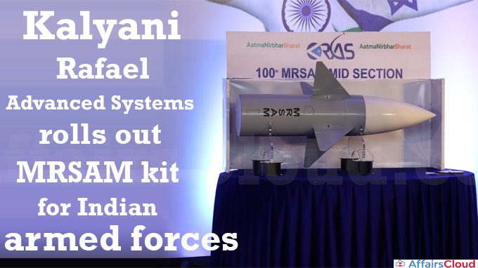Kalyani Rafael Advanced Systems rolls out MRSAM kit for Indian armed forces