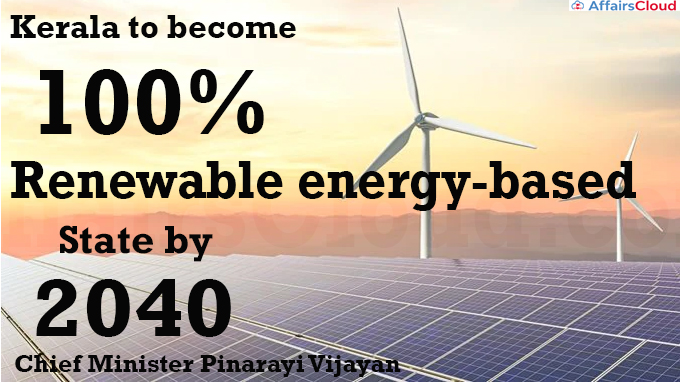 Kerala to become 100% renewable energy-based State by 2040