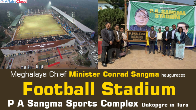 Meghalaya CM inaugurates football stadium in Tura
