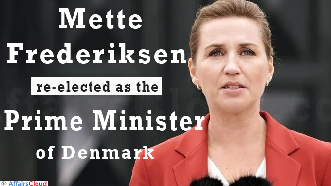 Mette Frederiksen re-elected as the Prime Minister of Denmark