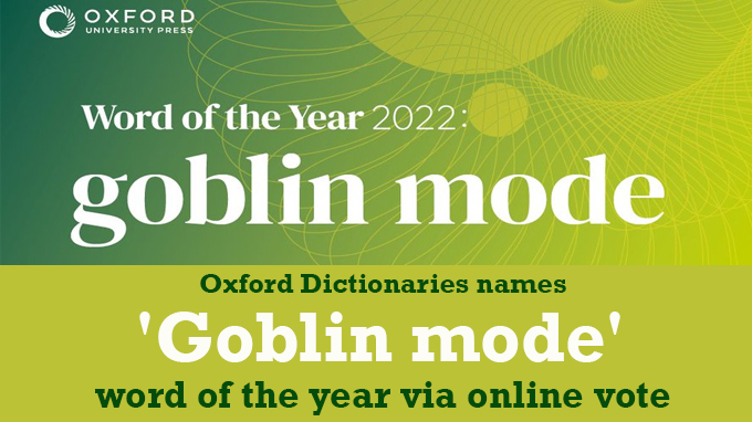 Oxford Dictionaries names 'goblin mode'