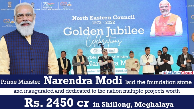 PM lays foundation stone, inaugurates and dedicates to the nation multiple projects worth over Rs. 2450 crores in Shillong, Meghalaya