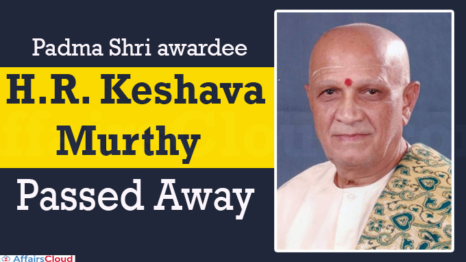 Padma Shri awardee H.R. Keshava Murthy is no more