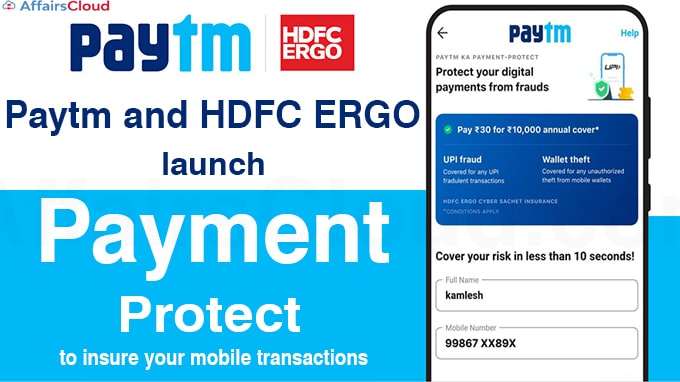 Paytm and HDFC ERGO launch ‘Payment Protect'