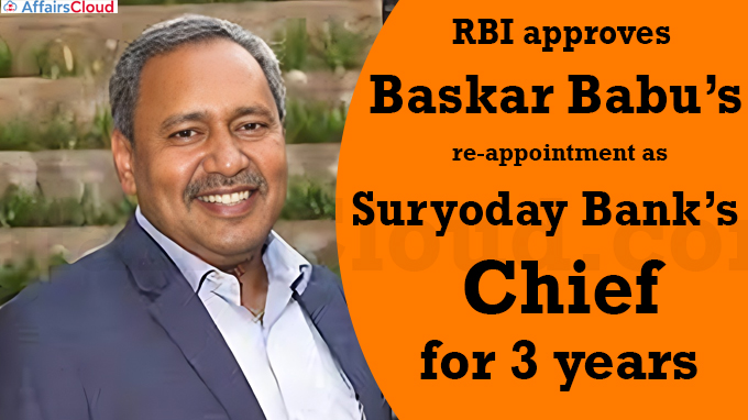 RBI approves Baskar Babu’s re-appointment as Suryoday Bank’s Chief
