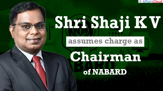 Shri Shaji K V assumes charge as Chairman of NABARD