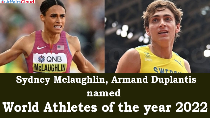 Sydney Mclaughlin, Armand Duplantis named world athletes of the year 2022