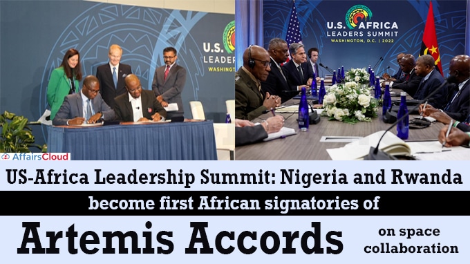US-Africa Leadership Summit Nigeria and Rwanda become first African signatories of Artemis Accords on space collaboration