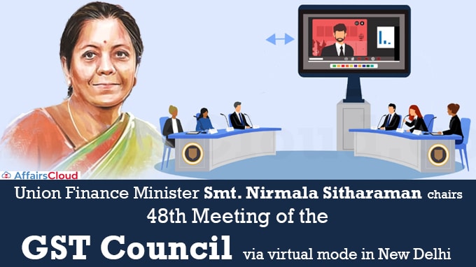 Union Finance Minister Smt. Nirmala Sitharaman chairs 48th Meeting of the GST Council via virtual mode in New Delhi