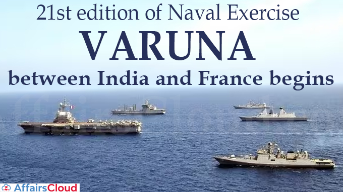 21st edition of Naval Exercise VARUNA between India and France begins