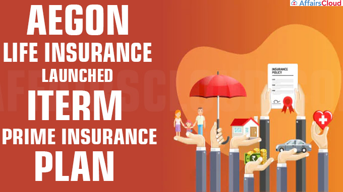 Aegon Life Insurance Launches iTerm Prime Insurance Plan  Aegon Life Insurance has launched the "iTerm Prime" insurance plan, which will fulfill the requirements of self-employed individuals by offering a special 10% discount (5% discount in addition to the 5% online discount for all) on the first-year premium.   Key Features of iTerm Prime i.The flagship term insurance plan, iTerm Prime, gives a minimum sum assured for a life cover of Rs. 25 lakhs with no maximum limit on a consumer's requirement. ii.The minimum entry age is 18 years, while the maximum age for regular pay is 65 years and 50 years for limited pay.  In the regular payment mode, the premium must be paid throughout the policy term.  In limited pay, premiums can be paid for a fixed period of time while receiving policy coverage until the age of 70. iii.To make the product more affordable to the end user, a special discount and flexible payment options have been provided.  The product is available for purchase through Aegon Life's website and its partners in a completely paperless method that requires no documents or uploads.  Permanent Account N​umber (PAN), Aadhaar, or a driver's licence are the only documents required to purchase insurance. iv.The product also has a "Special Exit Value" (SEV) option, which allows the policyholder to get a refund of all premiums when they reach the age of 55.  The entry age for this is 40 years, and the policy term is till 70 years.  The policy provides a 15–30-day grace period for premium payments. v.Additionally, the policy offers unique add-on features including Critical Illness Rider and Accidental Death Benefit Rider. Key Points: i.iTerm Prime is intended to promote life insurance access in emerging India. ii.It digitizes underwriting and simplifies buying journeys, making insurance available to under-insured self-employed individuals, who make up the majority of India's working population.    The number of self-employed people in India stood at 333 million in 2021. About Aegon Life Insurance: Aegon Life Insurance Company is a joint venture (JV) between Bennett, Coleman and Co. Ltd. (BCCL), and Aegon NV.  BCCL is the largest media conglomerate in India and also known as the Times Group.  Aegon NV is a major international provider of life insurance, pensions, and asset management services.   MD and CEO – Satishwar Balakrishnan Established – 2007 Headquarters – Mumbai, Maharashtra 