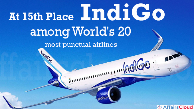 At 15th place, IndiGo among world's 20 most punctual airlines