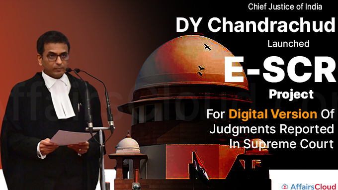 CJI DY Chandrachud Launches E-SCR Project For Digital Version Of Judgments Reported In Supreme Court