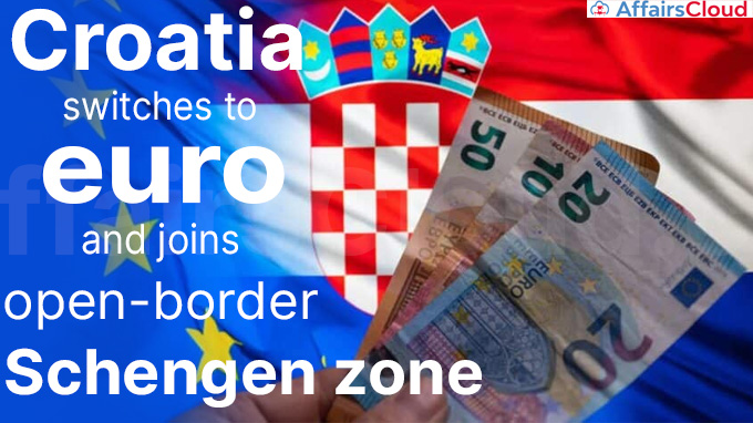 Croatia switches to euro and joins open-border Schengen zone