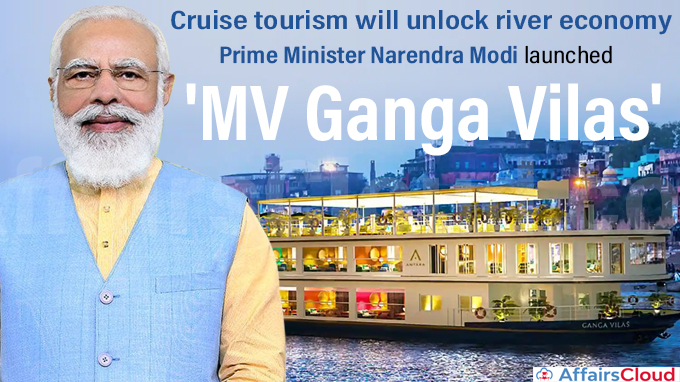 Cruise tourism will unlock river economy Modi launches 'MV Ganga Vilas'