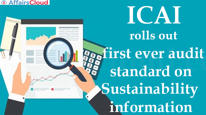 ICAI rolls out first ever audit standard on sustainability information