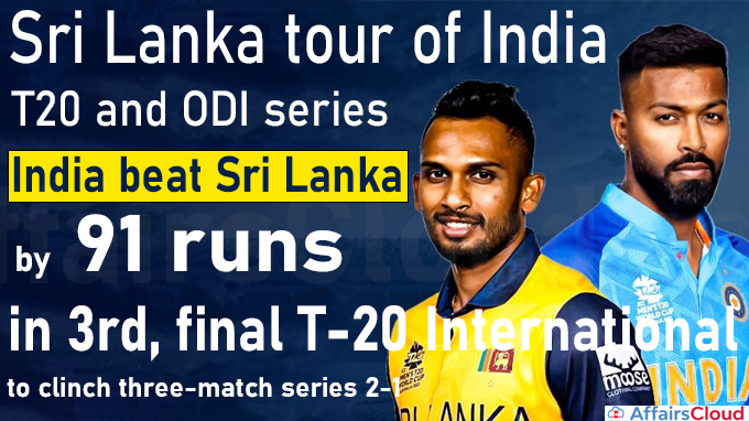 India beat Sri Lanka by 91 runs in 3rd, final T-20 International to clinch three-match series 2-1