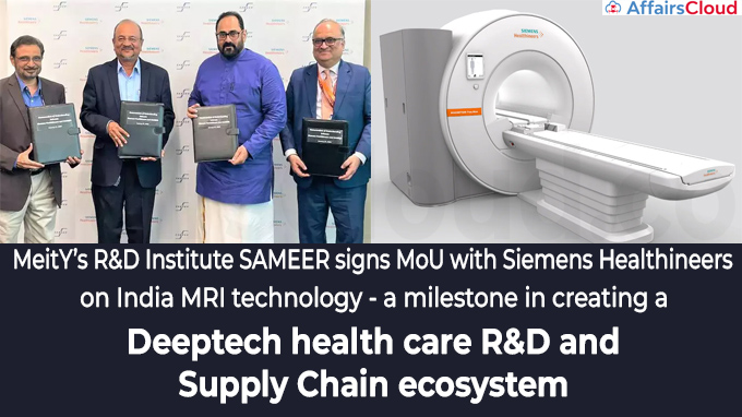MeitY’s R&D Institute SAMEER signs MoU with Siemens Healthineers on India MRI technology