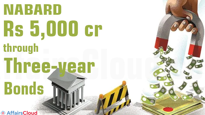 NABARD raises close to Rs 5,000 crore through three-year bonds
