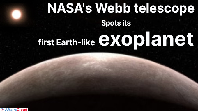NASA's Webb telescope spots its first Earth-like exoplanet