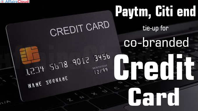 Paytm, Citi end tie-up for co-branded credit card