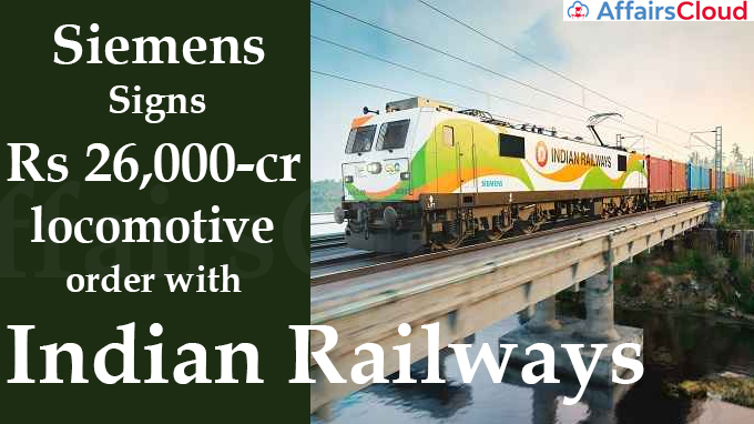 Siemens signs Rs 26,000-crore locomotive order with Indian Railways