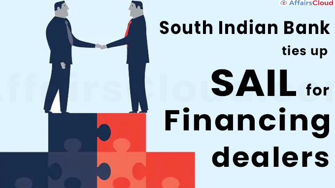 South Indian Bank ties up SAIL for financing dealers