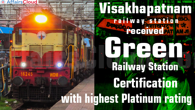Visakhapatnam railway station receives ‘Green Railway Station Certification’