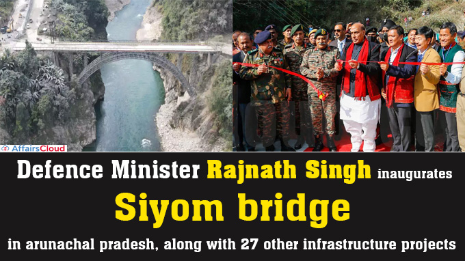 defence minister rajnath singh inaugurates siyom bridge