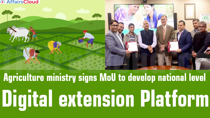 Agriculture ministry signs MoU to develop national level digital extension platform