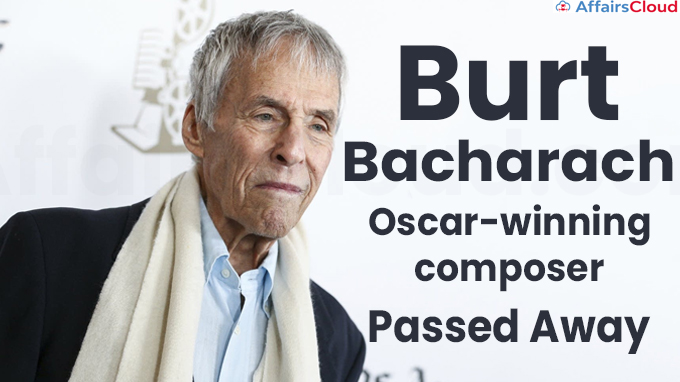 Burt Bacharach, Oscar-winning composer, Passed Away