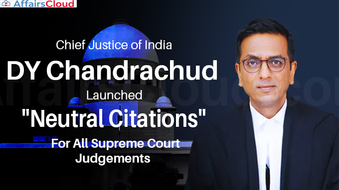 CJI DY Chandrachud Launches Neutral Citations