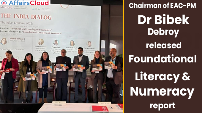 Chairman of EAC-PM Dr Bibek Debroy releases Foundational Literacy and Numeracy report
